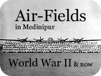Air Fields in Medinipur World War II and now ...