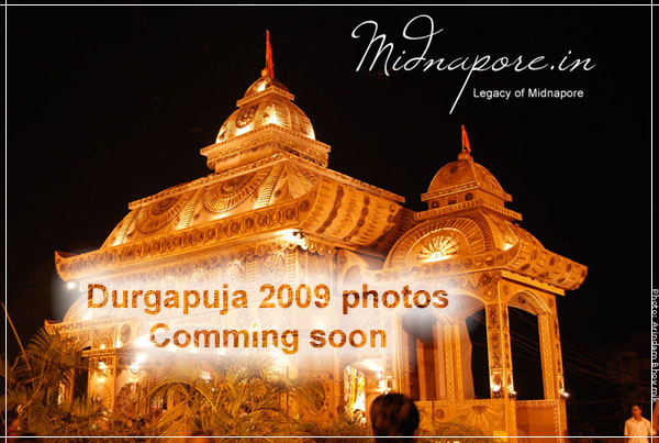 Durga Puja 2009, Durgapuja 2009 in Midnapore, Medinipur, Midnapur, Purba Medinipur, Paschim Medinipur, East Midnapore, West Midnapore,Garhbeta, goaltor, chandrakona, ghatal, keshpur, salboni, lalgarh, binpur, belpahari, jamboni, jhargram, kharagpur, debra, panskura, kolaghat, tamluk, moyna, pingla, sabang, patashpur, madhakhali, khejuri, nandigram, chandipur, bhagabanpur , nandakumar, mahisadal, sutahata, durgachalk, haldia, contai, ramnagar, digha, egra, mohonpur